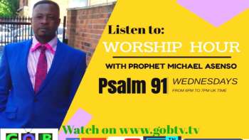 WORSHIP HOUR WITH PROPHET MICHAEL ASENSO